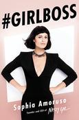 Sophia Amoruso / #Girlboss (Hardback)