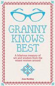 Joan Buckley / Granny Knows Best (Hardback) image