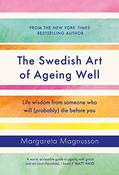 Margareta Magnusson / The Swedish Art of Ageing Well (Hardback) image