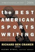 Richard Ben Cramer / The Best American Sports Writing 2004 (Large Paperback)