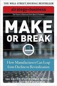 Kaj Grichnik / Make or Break - How Manufacturers Can Leap from Decline to Revitalization (Large Paperback)