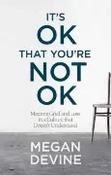 Megan Devine / It's OK That You're Not OK (Large Paperback)