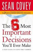 Sean Covey / The 6 Most Important Decisions You'll Ever Make (Large Paperback)