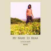 Nahko / My Name Is Bear- An Auto-Bear-Ography (Large Paperback)