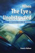 Francis Valloor / When the Eye Is Unobstructed (Large Paperback) image