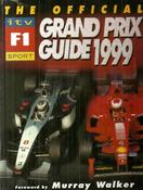 The Offical ITV F1 Grand Prix Guide 1999 (Children's Coffee Table book) image