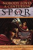 John Maddox Roberts / Nobody Loves a Centurion (Large Paperback)