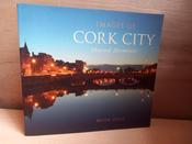 Brian Lillis - Images of Cork City : Shared Moments  - PB - 2007