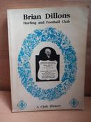 Tim Horgan - Brian Dillons Hurling and Football Club - Signed PB - CORK GAA