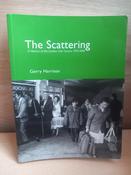 Gerry Harrison - The Scattering : A History of the London Irish Centre 1954-2004 - PB