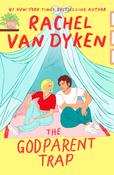 Rachel Van Dyken / The Godparent Trap (Large Paperback) image