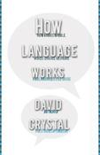 David Crystal / How Language Works (Hardback) image