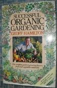 Geoff Hamilton / Successful organic gardening (Coffee Table Book) image