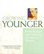 Bridget Doherty / Growing Younger: Breakthrough Age-Defying Secrets (Coffee Table Book) image