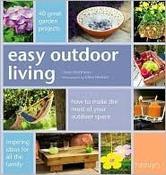 Clare Matthews / Easy Outdoor Living: 40 Great Garden Projects (Coffee Table Book) image