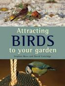 Stephen Moss / Attracting Birds to Your Garden (Coffee Table Book) image