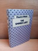 Maurice Walsh - The Spanish Lady - HB Reprint 1980