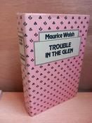 Maurice Walsh - Trouble in the Glen - HB  Reprint 1980 image