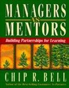 Chip R. Bell / Managers As Mentors: Building Partnerships for Learning (Coffee Table Book) image