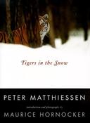 Peter Matthiessen / Tigers in the Snow (Coffee Table Book) image