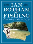 Ian Botham / Ian Botham on Fishing: At Sea, Being Coarse, On the Fly (Coffee Table Book) image