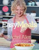 Rachel Allen / Easy Meals: Over 180 Delicious Recipes to get you Through your Busy Life (Coffee Table Book) image