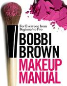 Bobbi Brown / Bobbi Brown Makeup Manual: For Everyone from Beginner to Pro (Coffee Table Book) image