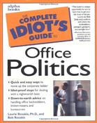 Laurie E. Rozakis / The Complete Idiot's Guide to Office Politics (Coffee Table Book)