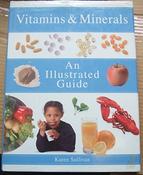 Sullivan / Vitamins &amp; Minerals: An Illustrated Guide (Coffee Table Book) image