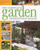 Better Homes and Gardens / The Complete Garden Makeover Book (Coffee Table Book) image