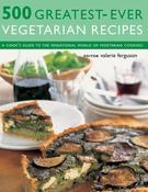 Valerie Ferguson / 500 Greatest-Ever Vegetarian Recipes (Coffee Table Book) image