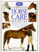 Colin Vogel / Complete Horse Care Manual (Coffee Table Book)