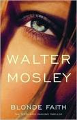 Walter Mosley / Blonde Faith (Hardback) image