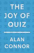 Alan Connor / TThe Joy of Quiz (Hardback) image
