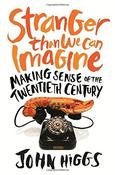 John Higgs / Stranger Than We Can Imagine (Hardback) image
