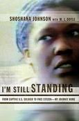 Shoshana Johnson  / I'm Still Standing (Hardback)