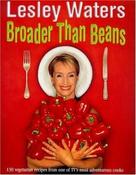 Lesley Waters / Broader Than Beans (Coffee Table Book) image