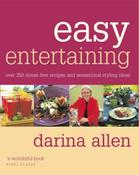 Darina Allen / Easy Entertaining : Over 250 Stress-Free Recipes and Sensational Stylling Ideas (Coffee Table Book) image