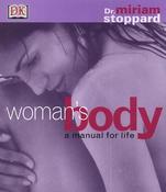 Miriam Stoppard / Woman's Body : A Manual for Life (Coffee Table Book) image