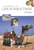 J.A. Thompson / Handbook of Life in Bible Times (Coffee Table Book) image