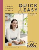 Ella Woodward / Deliciously Ella : Making Plant-Based Quick and Easy  (Coffee Table Book) image