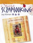 Joy Aitman / Start Scrapbooking (Coffee Table Book)