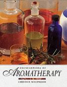 Chrissie. Wildwood / The Encyclopaedia of Aromatherapy (Coffee Table Book)