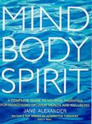 Jane Alexander / Mind, Body, Spirit (Coffee Table Book)