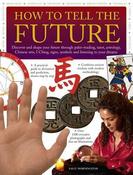 Sally Morningstar / How to Tell the Future : Discover And Shape Your Future  (Coffee Table Book)