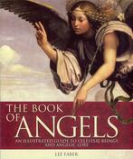Lee Faber / The Book of Angels: An Illustrated Guide to Celestial Beings and Angelic Lore (Coffee Table Book) image