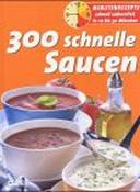 Mike Green / 300 Quick Sauces (Coffee Table Book)