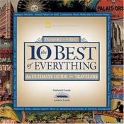 Nathaniel Lande / The 10 Best of Everything: An Ultimate Guide for Travelers (Coffee Table Book) image