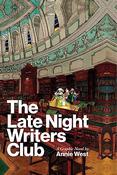 Annie West / The Late Night Writers Club: A Graphic Novel (Coffee Table Book) image