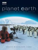 David Nicholson-Lord / Planet Earth: The Making of an Epic Series (Coffee Table Book)